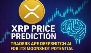 XRP价格预测：英国ETN价格战爆发，交易员纷纷效仿DeepSnitch人工智能，看好其爆发式增长潜力。