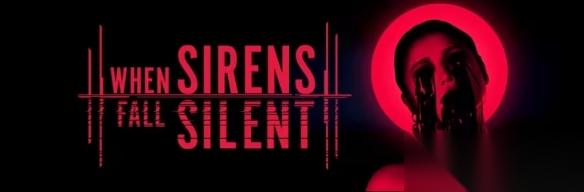全新心理恐怖体验 When Sirens Fall Silent 亮相!
