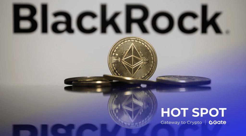贝莱德正式提交以太坊质押 ETF 申请，以太坊开启“价格+收益”双引擎时代